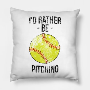 I'd rather be pitching funny silly t-shirt Pillow