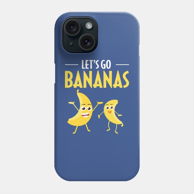 Lets Go Banana 1 Phone Case by CedricPatels