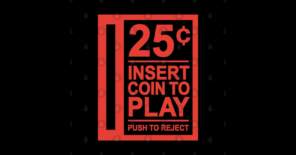 Insert Coin To Play Arcade - Arcade - Sticker | TeePublic