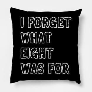 I forget what 8 was for! Pillow