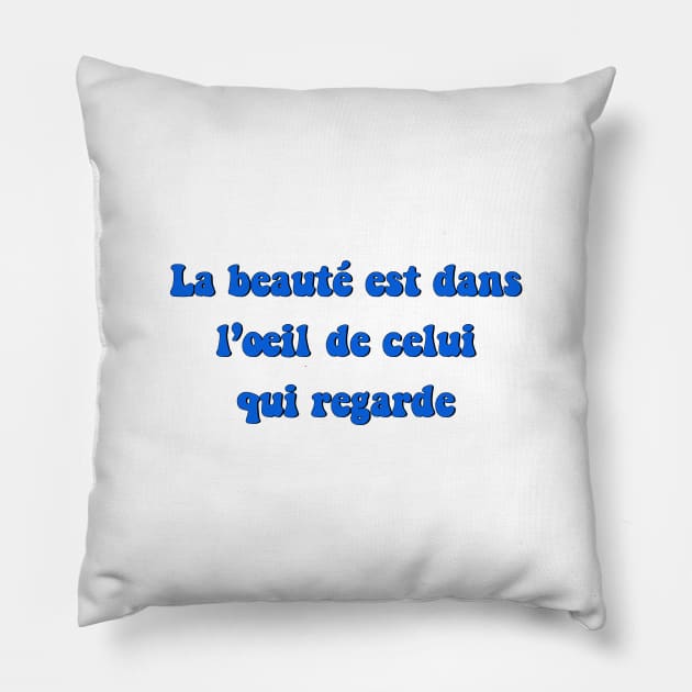 La beauté est dans l'oeil de celui qui regarde Holy Motors Quotes Movie Cinema 70s aesthetic Pillow by Rozbud