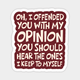 I-Offended-You Magnet