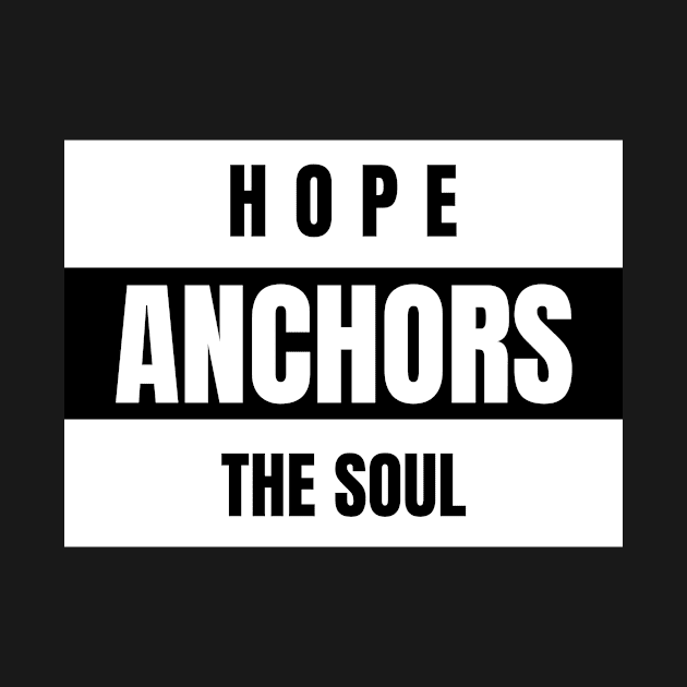 Hope Anchors the Soul Christian by TeesByOlivia