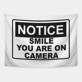 Notice - Smile You are on camera - Sign Tapestry