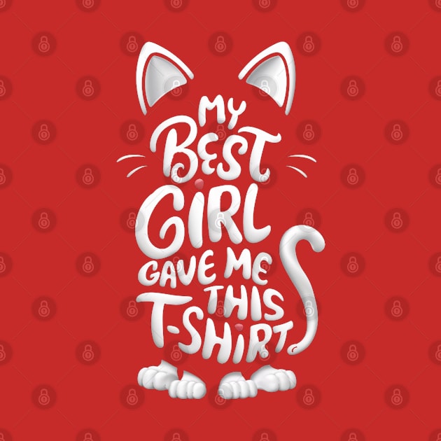 My best girl give me this t shirt by UrbanBlend