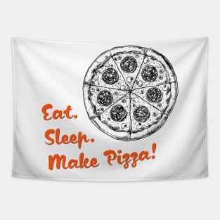 Eat Sleep Make Pizza Tapestry