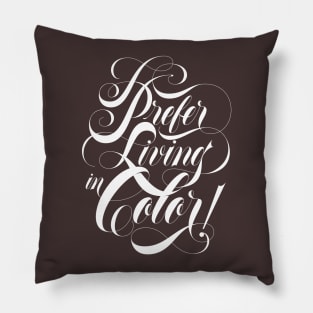 Living in Color White Pillow