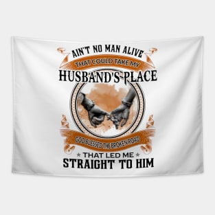 Ain't No Man Alive That Could Take My Husband's Place Tapestry