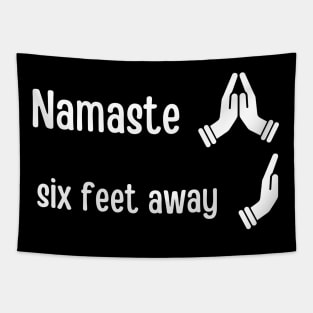 Namaste six feet away Tapestry