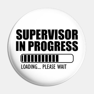 Supervisor in progress loading Pin