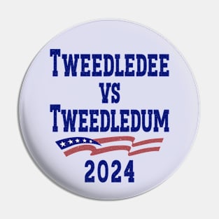 Tweedledee VS Tweedledum 2024 Pin