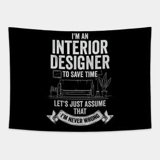 I'm An Interior Designer Gift Tapestry
