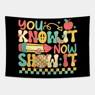 Groovy You Know It Now Show It Testing Day  Kids Funny Tapestry