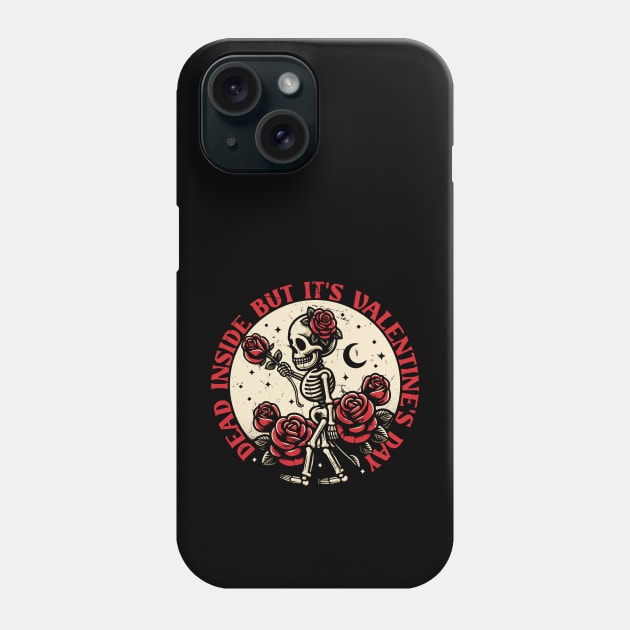 Dead Inside But It's Valentine's Day Phone Case by Trendsdk