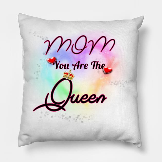 Mom You Are The Queen Pillow by FB Designz