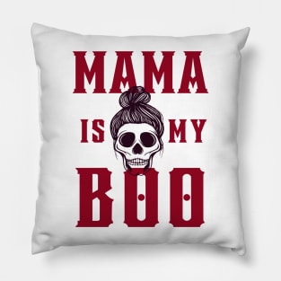 Mama Is My BOO | Halloween | Happy Halloween Pillow