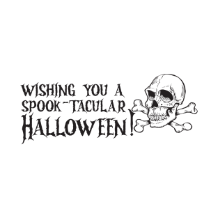 wishing you a spook-tacular halloween! T-Shirt
