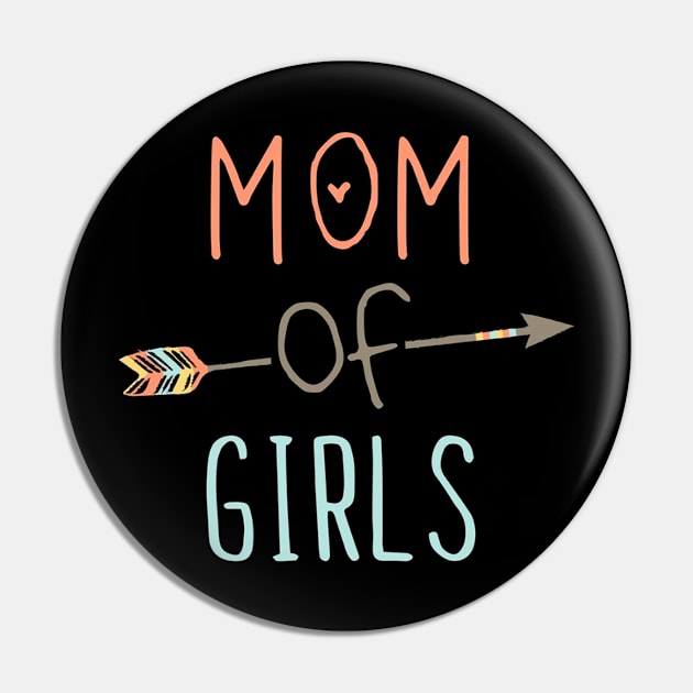 Womens Mom of Girls TShirt Mother's Day Pin by nellieuyangela