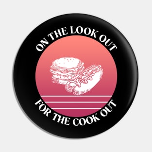 On The Look Out For The Cook Out Retro Red Summer Pin