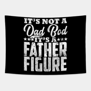 Mens it's Not a Dad Bod It's a Father Figure Father's Day Funny Tapestry