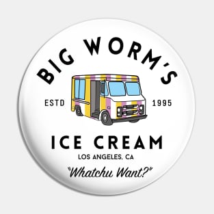 Big Worm's Ice Cream - "Whatchu Want?" - Los Angeles, CA Pin