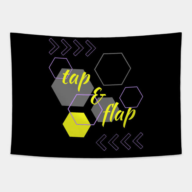 Tap & Flap - 1 Tapestry by AbsZeroPi