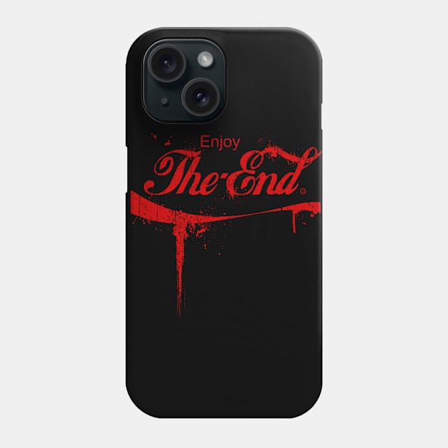 Enjoy the end!!!!! Phone Case by ranytotallost