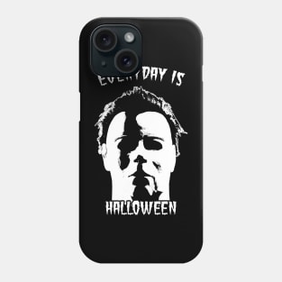 Everyday is Halloween Phone Case