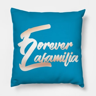 Forever Lafamilia Pillow