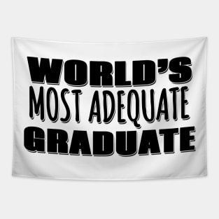 World's Most Adequate Graduate Tapestry