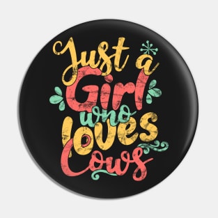 Just a Girl Who Loves Cows Farmers print Pin