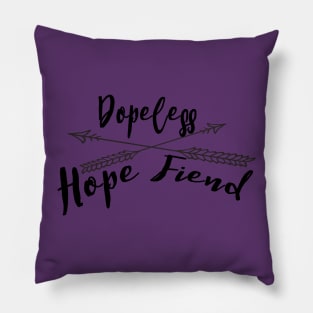 Dopeless Hope Fiend Pillow