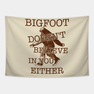 Bigfoot Doesn't Believe In You Either ))(( Sasquatch Cryptozoology Tapestry