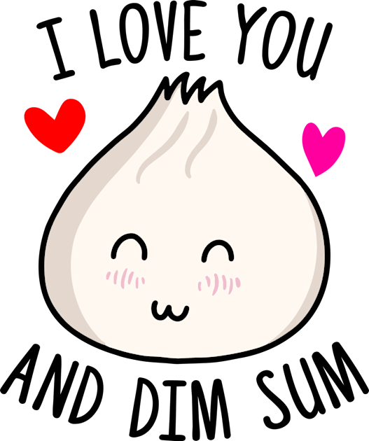 I Love You and Dim Sum Kids T-Shirt by Ratatosk