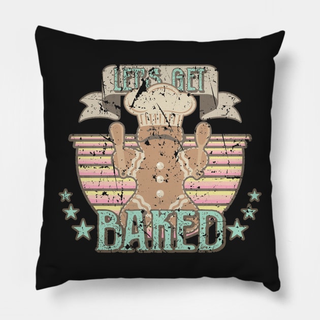 Lets Get Baked Pillow by jltsales