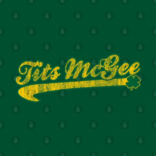 Tits Mcgee St. Patrick's Day by Flippin' Sweet Gear