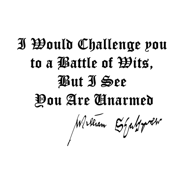 William Shakespear Book Quote "Challenge you to a Battle of Wits" by PaperMoonGifts