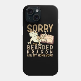 'Sorry Bearded Dragon Ate My Homework' Dragons Gift Phone Case