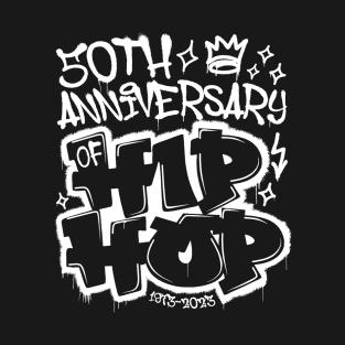 50 Years Hip Hop Vinyl Retro Graffiti 50th Anniversary Black White T-Shirt