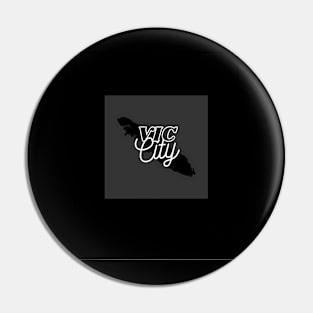 Vic City Pin