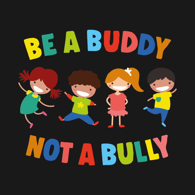 Be a buddy not a bully 2 by luisharun