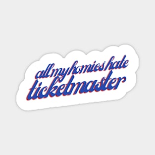 Zach Bryan - All My Homies Hate Ticketmaster Magnet