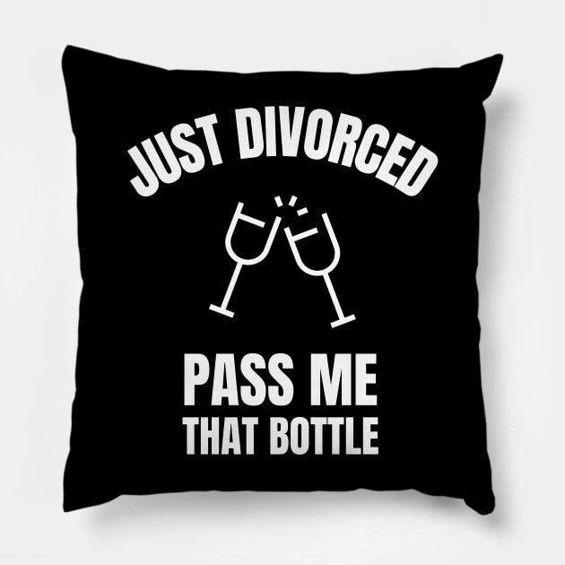 Just Divorced, Pass Me That Bottle Divorce Pillow by OldCamp