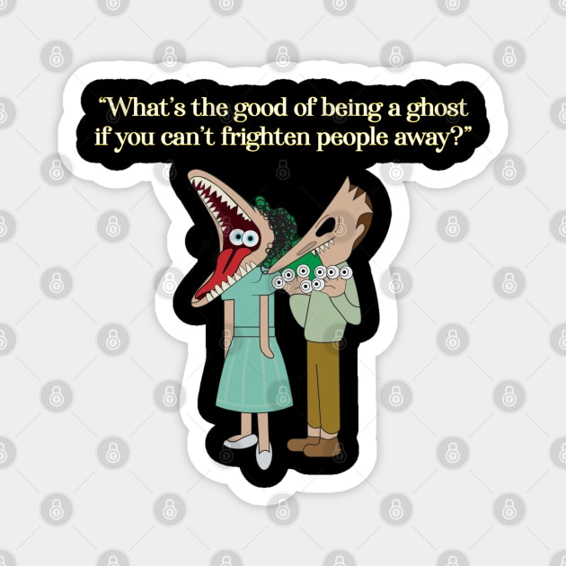 Beetlejuice - What's the good of being a ghost? White Lettering No name Magnet by The One Stop