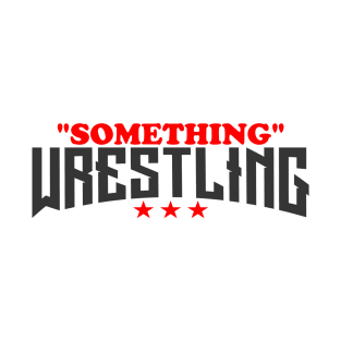 Something Wrestling Logo T-Shirt