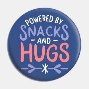 Powered By Snacks And Hugs Pin