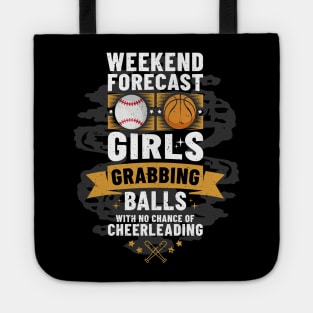 Weekend Forecast Girls Grabbing Balls Cheerleader Tote