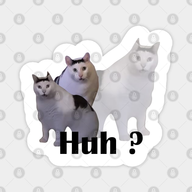 Huh Cat Meme Magnet by LaroyaloTees