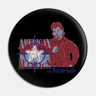 American Maniacs with Wayne Gale Natural Born Killers Pin