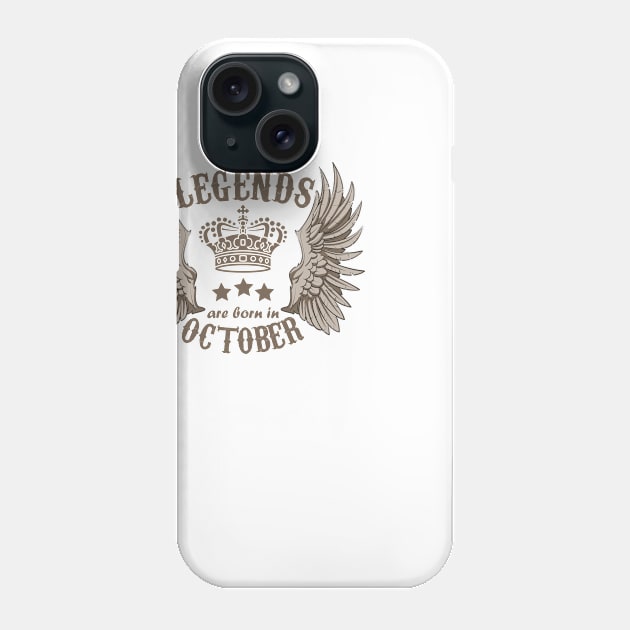 Legends Are Born In October Phone Case by Dreamteebox